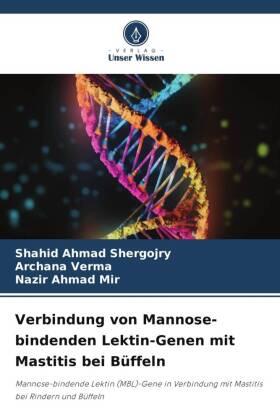 Shergojry / Verma / Mir |  Verbindung von Mannose-bindenden Lektin-Genen mit Mastitis bei Büffeln | Buch |  Sack Fachmedien