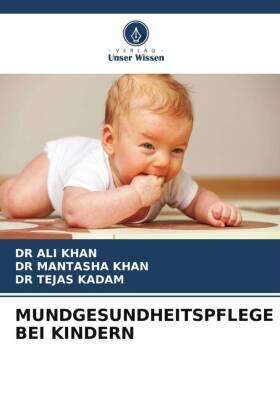 Khan / Kadam |  MUNDGESUNDHEITSPFLEGE BEI KINDERN | Buch |  Sack Fachmedien