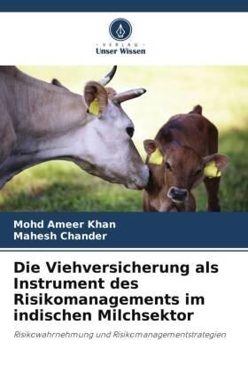 Khan / Chander |  Die Viehversicherung als Instrument des Risikomanagements im indischen Milchsektor | Buch |  Sack Fachmedien