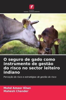 Khan / Chander |  O seguro de gado como instrumento de gestão do risco no sector leiteiro indiano | Buch |  Sack Fachmedien