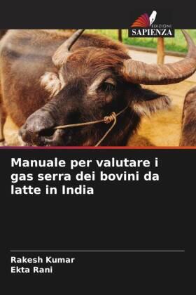 Kumar / Rani |  Manuale per valutare i gas serra dei bovini da latte in India | Buch |  Sack Fachmedien
