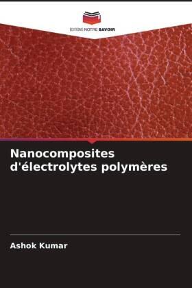 Kumar | Nanocomposites d'électrolytes polymères | Buch | 978-620-640487-3 | sack.de