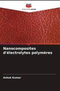 Kumar |  Nanocomposites d'électrolytes polymères | Buch |  Sack Fachmedien