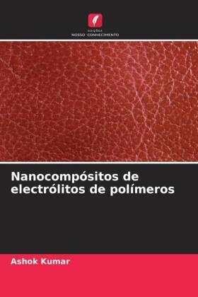 Kumar | Nanocompósitos de electrólitos de polímeros | Buch | 978-620-640490-3 | sack.de