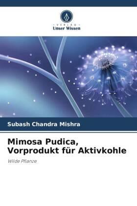 Mishra |  Mimosa Pudica, Vorprodukt für Aktivkohle | Buch |  Sack Fachmedien