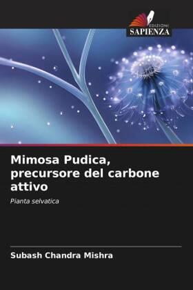 Mishra |  Mimosa Pudica, precursore del carbone attivo | Buch |  Sack Fachmedien