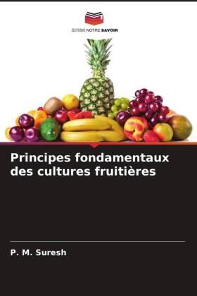 Suresh |  Principes fondamentaux des cultures fruitières | Buch |  Sack Fachmedien