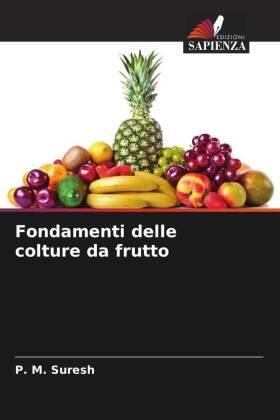 Suresh |  Fondamenti delle colture da frutto | Buch |  Sack Fachmedien