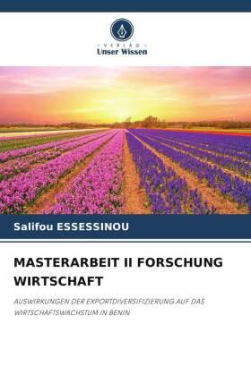 Essessinou | MASTERARBEIT II FORSCHUNG WIRTSCHAFT | Buch | 978-620-641127-7 | sack.de