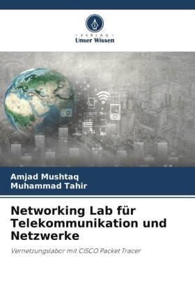 Mushtaq / Tahir |  Networking Lab für Telekommunikation und Netzwerke | Buch |  Sack Fachmedien