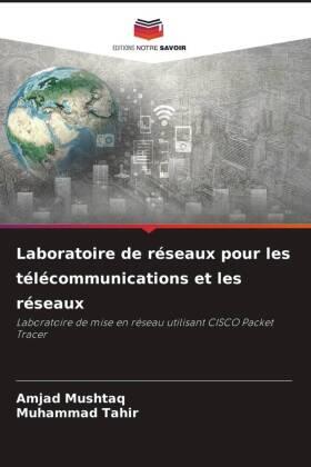 Mushtaq / Tahir |  Laboratoire de réseaux pour les télécommunications et les réseaux | Buch |  Sack Fachmedien