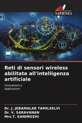 Tamilselvi / Saravanan / Kanimozhi |  Reti di sensori wireless abilitate all'intelligenza artificiale | Buch |  Sack Fachmedien