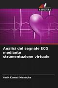 Manocha |  Analisi del segnale ECG mediante strumentazione virtuale | Buch |  Sack Fachmedien