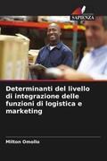 Omollo |  Determinanti del livello di integrazione delle funzioni di logistica e marketing | Buch |  Sack Fachmedien