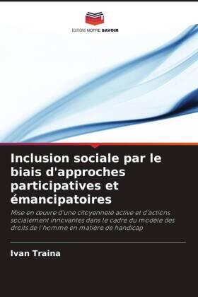 Traina |  Inclusion sociale par le biais d'approches participatives et émancipatoires | Buch |  Sack Fachmedien