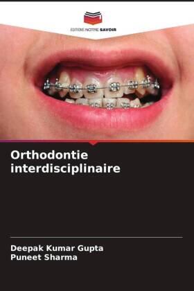 Kumar Gupta / Sharma |  Orthodontie interdisciplinaire | Buch |  Sack Fachmedien