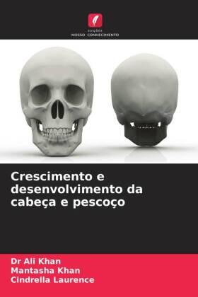 Khan / Laurence |  Crescimento e desenvolvimento da cabeça e pescoço | Buch |  Sack Fachmedien