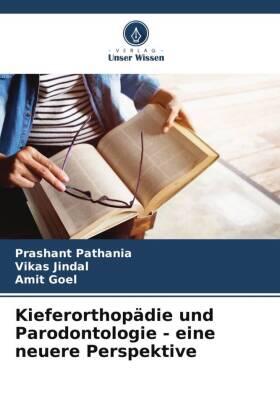 Pathania / Jindal / Goel |  Kieferorthopädie und Parodontologie - eine neuere Perspektive | Buch |  Sack Fachmedien