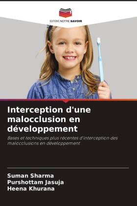 Sharma / Jasuja / Khurana |  Interception d'une malocclusion en développement | Buch |  Sack Fachmedien