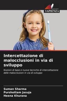 Sharma / Jasuja / Khurana |  Intercettazione di malocclusioni in via di sviluppo | Buch |  Sack Fachmedien