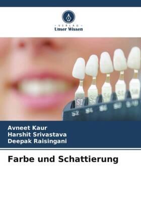 Kaur / Srivastava / Raisingani |  Farbe und Schattierung | Buch |  Sack Fachmedien