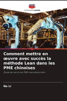 Li |  Comment mettre en ¿uvre avec succès la méthode Lean dans les PME chinoises | Buch |  Sack Fachmedien