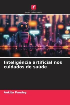 Pandey |  Inteligência artificial nos cuidados de saúde | Buch |  Sack Fachmedien