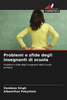 Singh / Pakyntein |  Problemi e sfide degli insegnanti di scuola | Buch |  Sack Fachmedien
