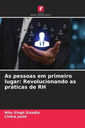 Sisodia / Joshi |  As pessoas em primeiro lugar: Revolucionando as práticas de RH | Buch |  Sack Fachmedien