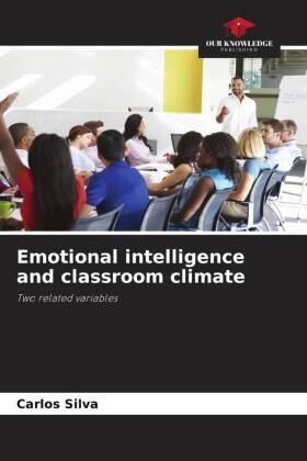 Silva |  Emotional intelligence and classroom climate | Buch |  Sack Fachmedien