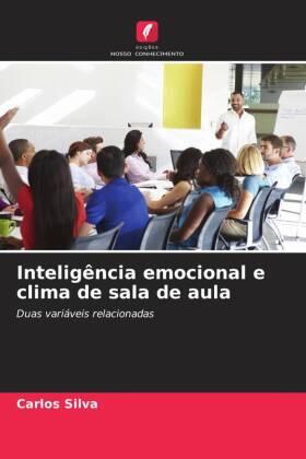 Silva |  Inteligência emocional e clima de sala de aula | Buch |  Sack Fachmedien