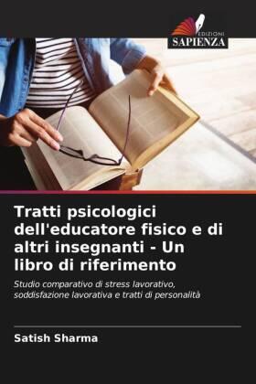 Sharma |  Tratti psicologici dell'educatore fisico e di altri insegnanti - Un libro di riferimento | Buch |  Sack Fachmedien