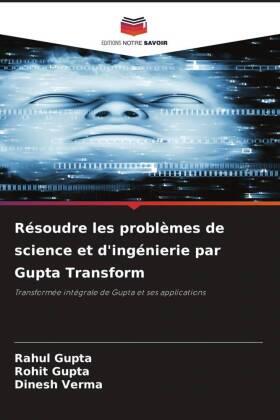Gupta / Verma |  Résoudre les problèmes de science et d'ingénierie par Gupta Transform | Buch |  Sack Fachmedien