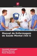 Jahangiri / Norouzi / Shapurian |  Manual de Enfermagem de Saúde Mental (Vol I) | Buch |  Sack Fachmedien