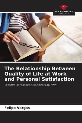 Vargas |  The Relationship Between Quality of Life at Work and Personal Satisfaction | Buch |  Sack Fachmedien