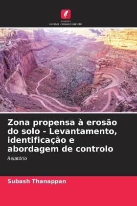 Thanappan |  Zona propensa à erosão do solo - Levantamento, identificação e abordagem de controlo | Buch |  Sack Fachmedien