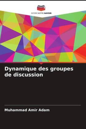 Adam |  Dynamique des groupes de discussion | Buch |  Sack Fachmedien