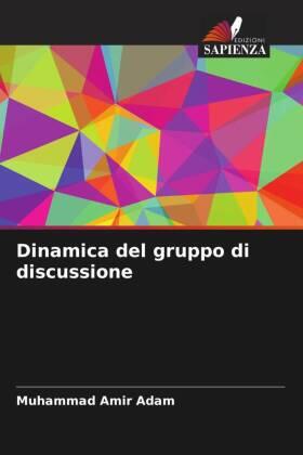 Adam |  Dinamica del gruppo di discussione | Buch |  Sack Fachmedien