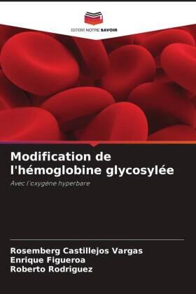 Castillejos Vargas / Figueroa / Rodríguez |  Modification de l'hémoglobine glycosylée | Buch |  Sack Fachmedien