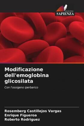 Castillejos Vargas / Figueroa / Rodríguez |  Modificazione dell'emoglobina glicosilata | Buch |  Sack Fachmedien