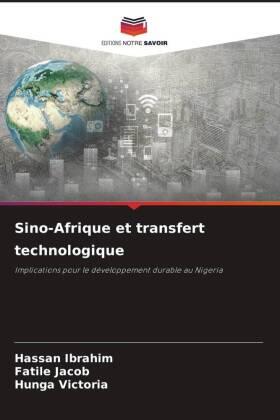 Ibrahim / Jacob / Victoria |  Sino-Afrique et transfert technologique | Buch |  Sack Fachmedien