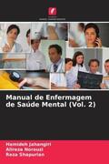 Jahangiri / Norouzi / Shapurian |  Manual de Enfermagem de Saúde Mental (Vol. 2) | Buch |  Sack Fachmedien