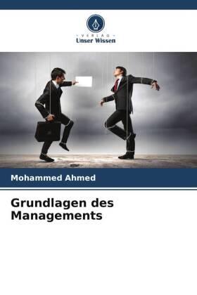 Ahmed |  Grundlagen des Managements | Buch |  Sack Fachmedien