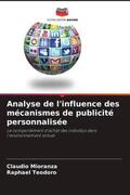 Mioranza / Teodoro |  Analyse de l'influence des mécanismes de publicité personnalisée | Buch |  Sack Fachmedien