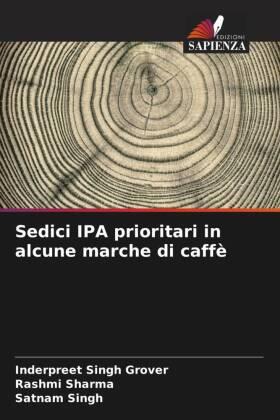 Grover / Sharma / Singh |  Sedici IPA prioritari in alcune marche di caffè | Buch |  Sack Fachmedien