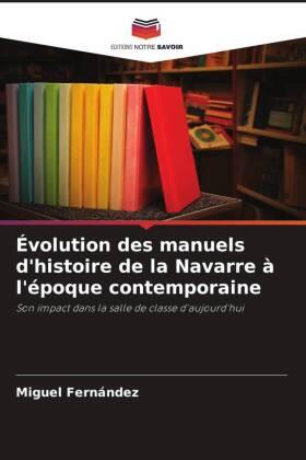 Fernández |  Évolution des manuels d'histoire de la Navarre à l'époque contemporaine | Buch |  Sack Fachmedien