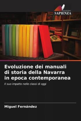 Fernández |  Evoluzione dei manuali di storia della Navarra in epoca contemporanea | Buch |  Sack Fachmedien