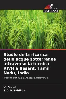 Gopal / Sridhar |  Studio della ricarica delle acque sotterranee attraverso la tecnica RWH a Besant, Tamil Nadu, India | Buch |  Sack Fachmedien