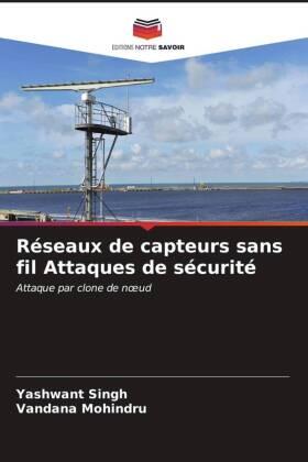 Singh / Mohindru |  Réseaux de capteurs sans fil Attaques de sécurité | Buch |  Sack Fachmedien