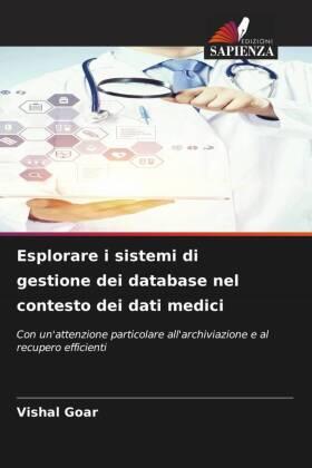 Goar |  Esplorare i sistemi di gestione dei database nel contesto dei dati medici | Buch |  Sack Fachmedien
